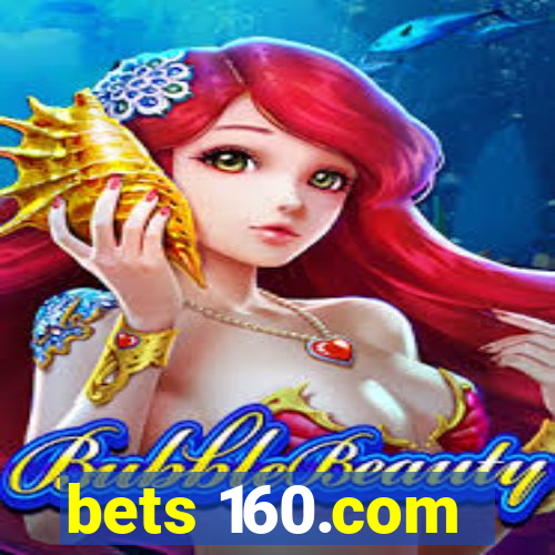 bets 160.com